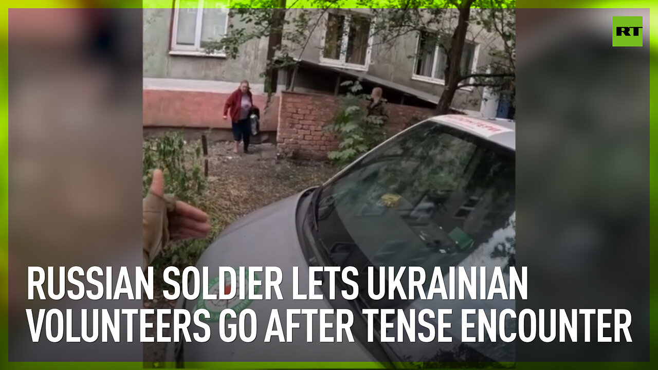 Russian soldier lets Ukrainian volunteers go after tense encounter