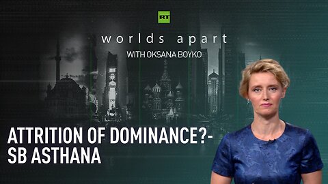 Worlds Apart | Attrition of dominance? - SB Asthana