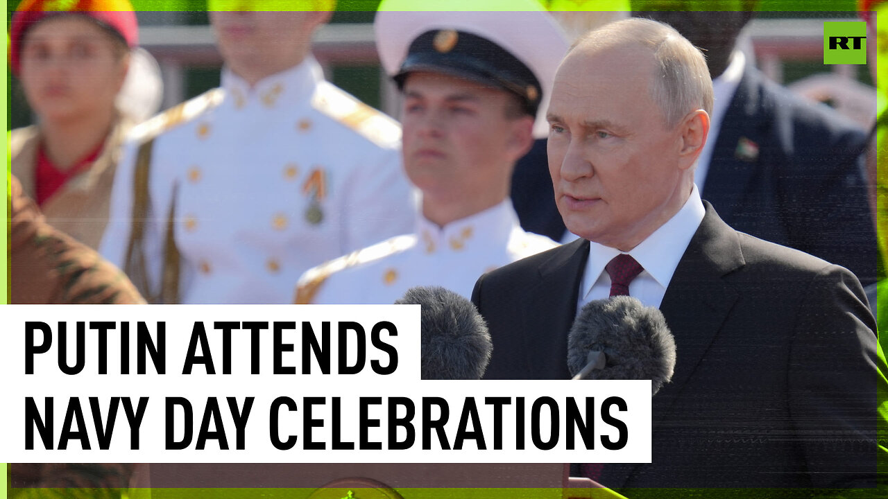 Putin delivers address on Russia’s Navy Day