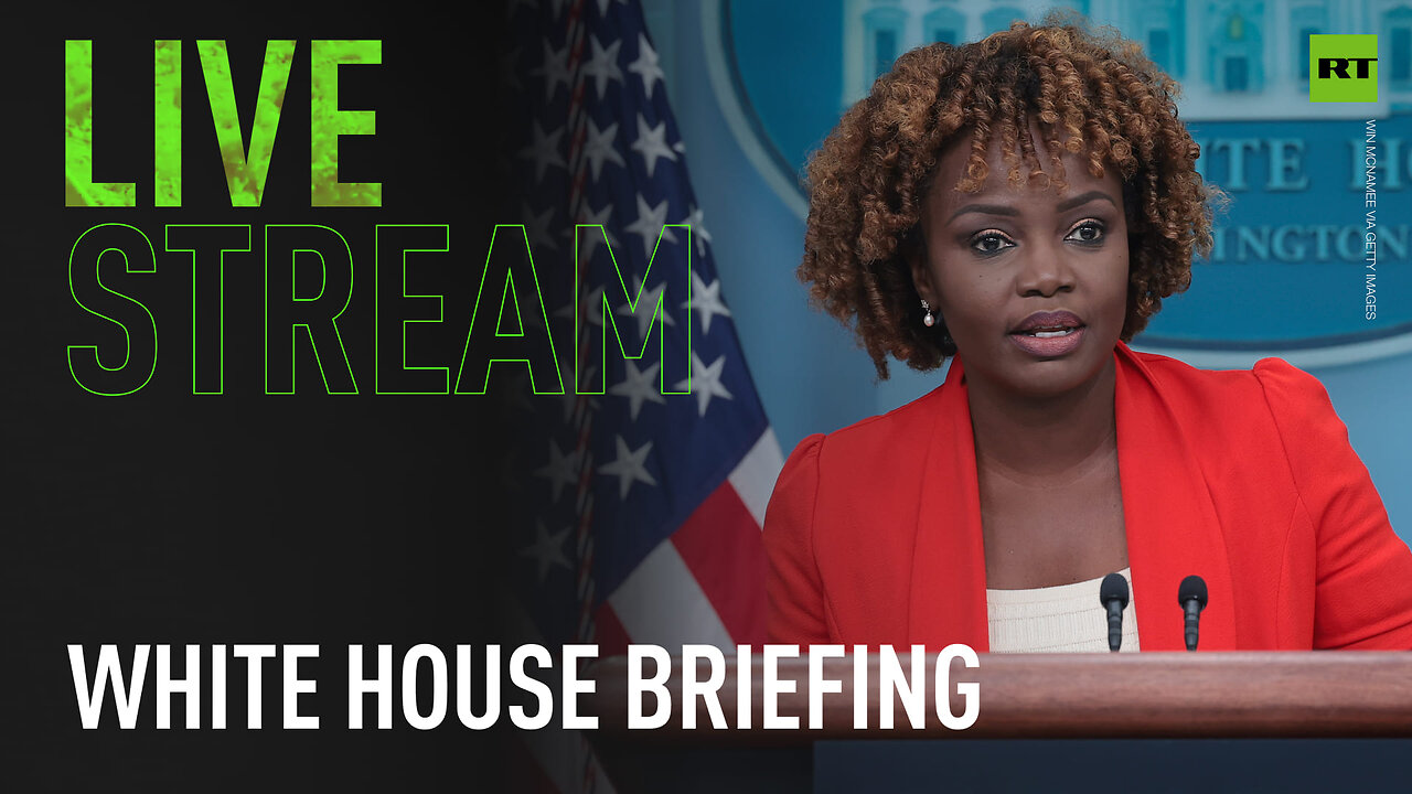 White House briefing with Press Secretary Karine Jean-Pierre