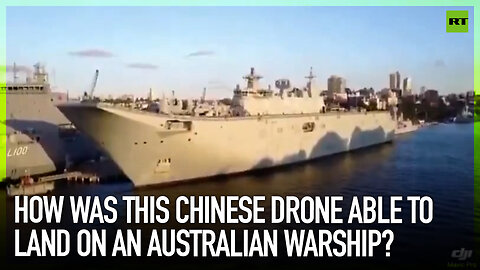 How was this Chinese drone able to land on an Australian warship?