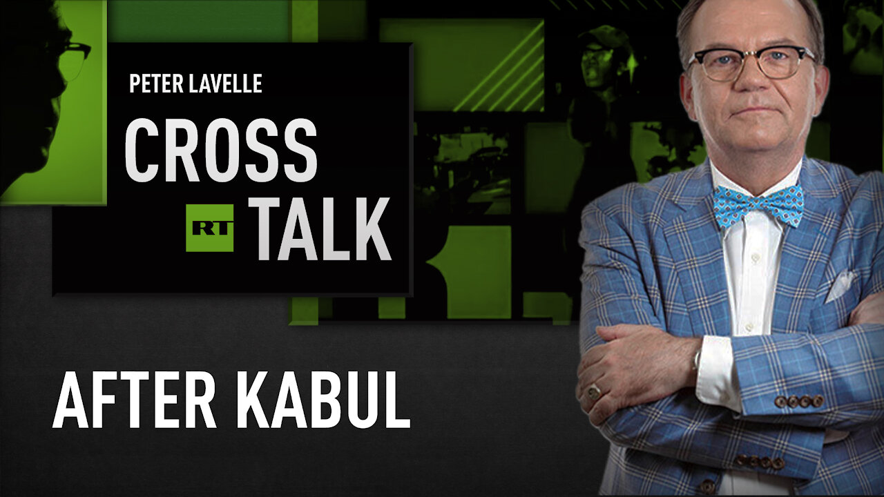 CrossTalk Bullhorns| Home edition | After Kabul