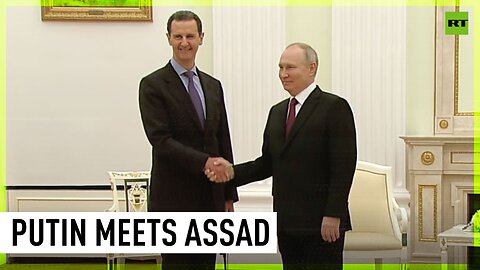 Leaders of Russia and Syria meet in Moscow