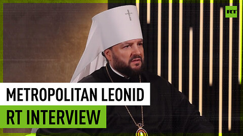 Hating everything Russian is demonic passion - Russian Metropolitan to RT