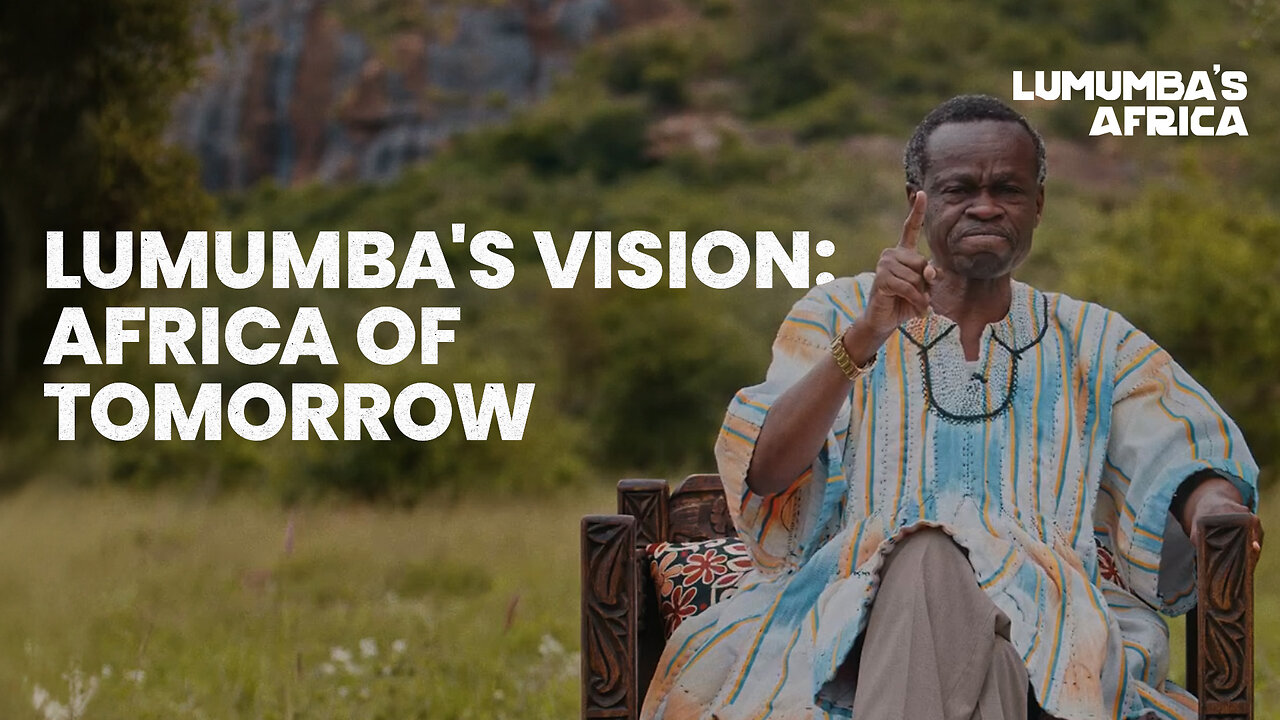 Lumumba’s Africa | Africa for my grandkids – Lumumba’s vision