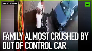 Family almost crushed by out of control car