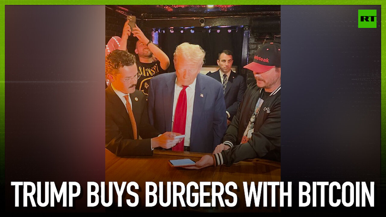 Trump buys burgers with Bitcoin