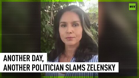 Tulsi Gabbard bashes Zelensky and Biden’s support for Ukraine