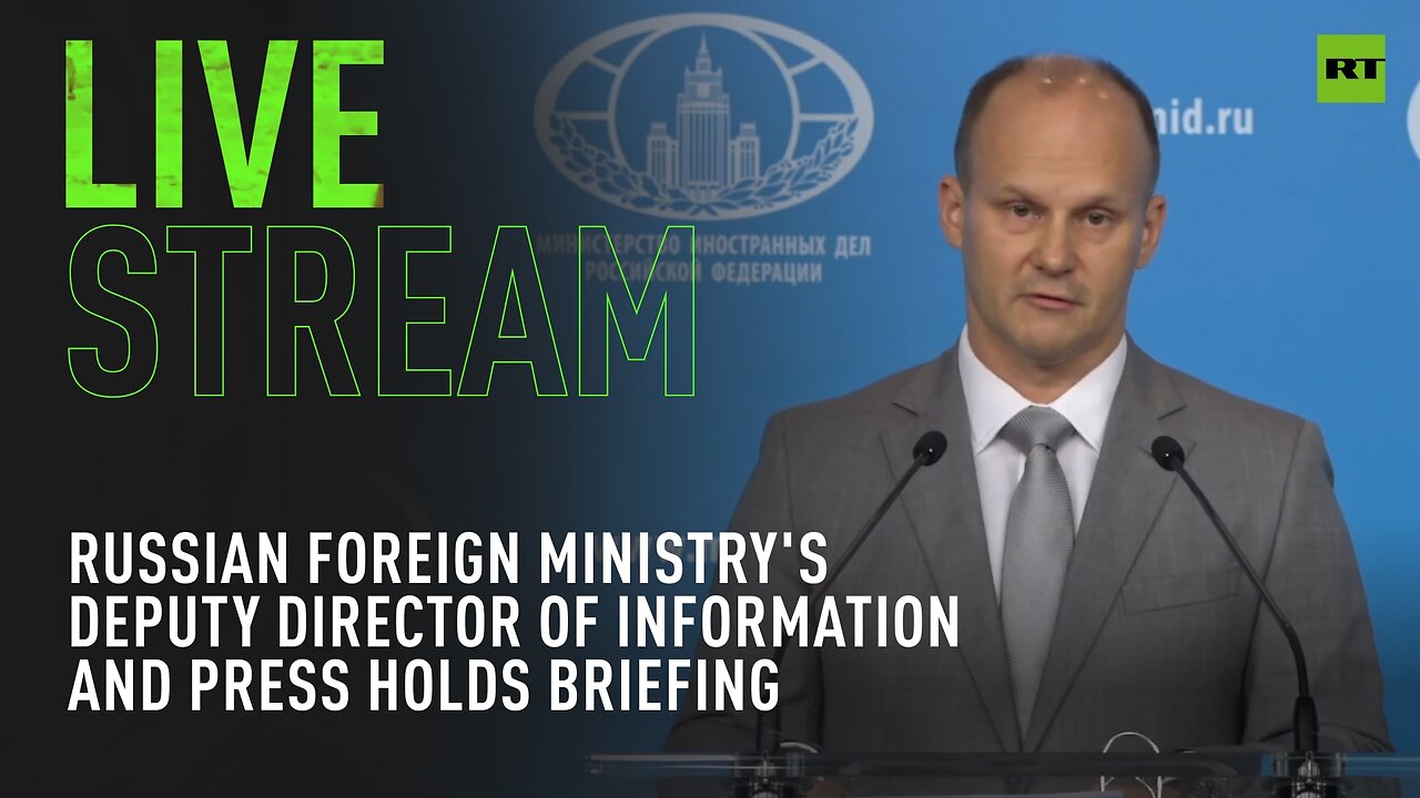 Russian Foreign Ministry's deputy director of information and press holds weekly briefing