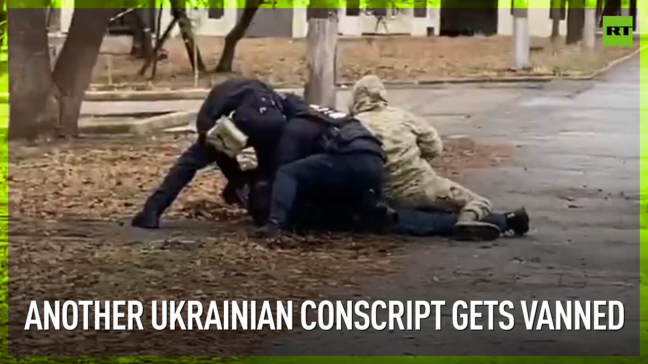 Another Ukrainian conscript gets vanned