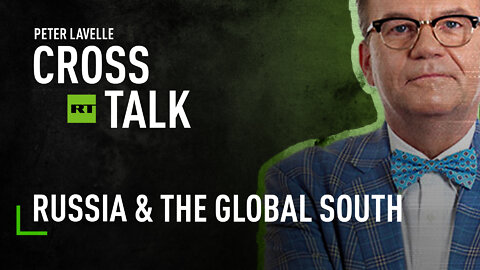 CrossTalk | Russia & the Global South