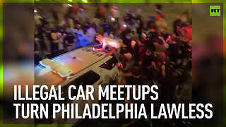 Illegal car meetups turn Philadelphia lawless