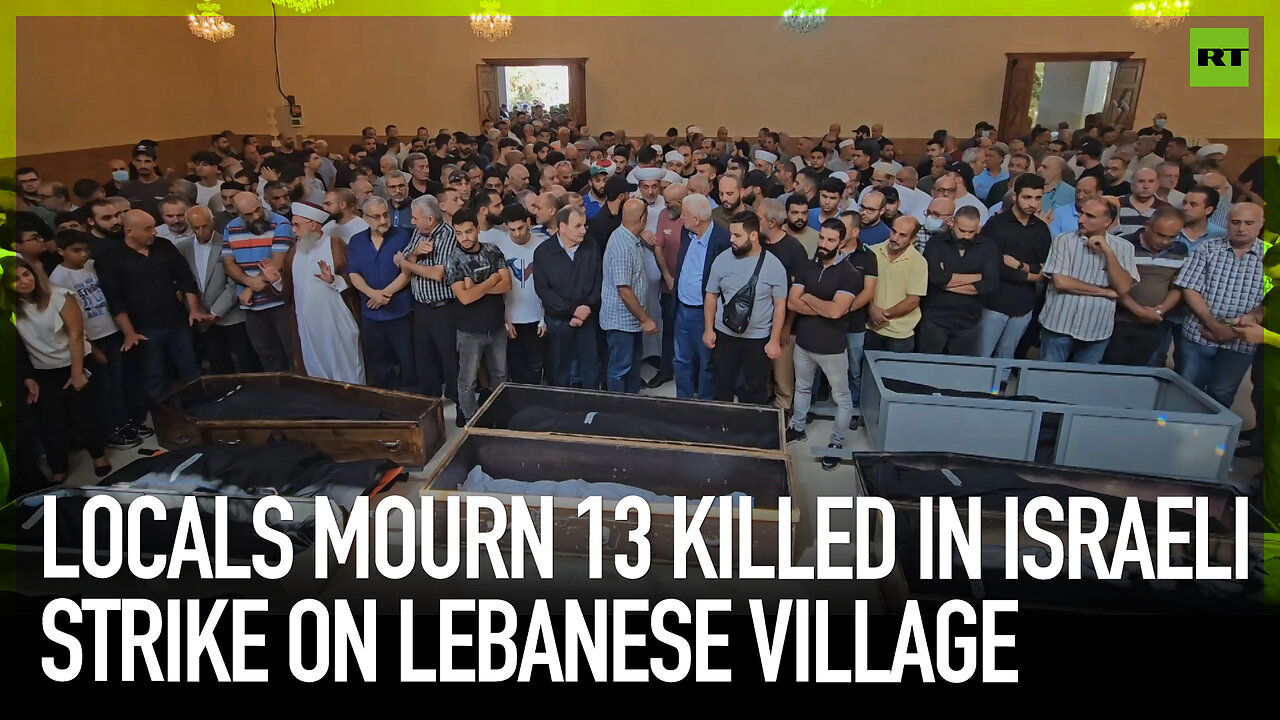 Locals mourn 13 killed in Israeli strike on Lebanese village