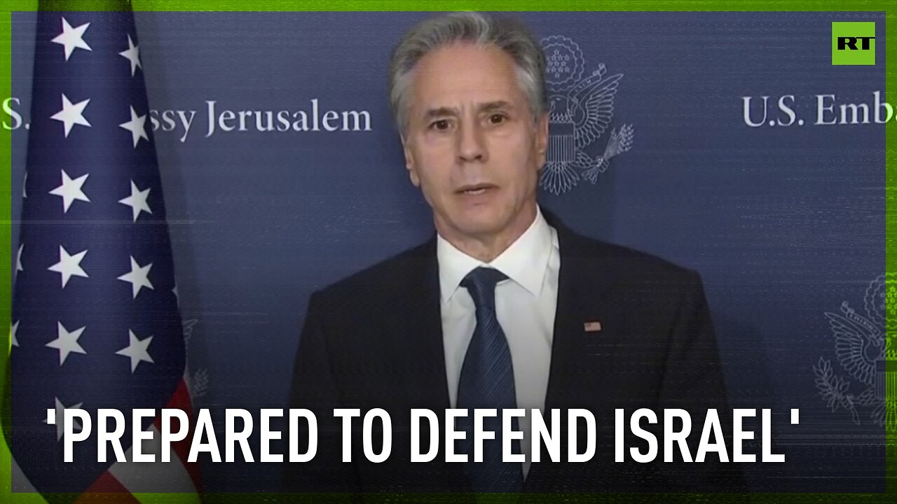 ’We are fully prepared to defend Israel’ — Blinken