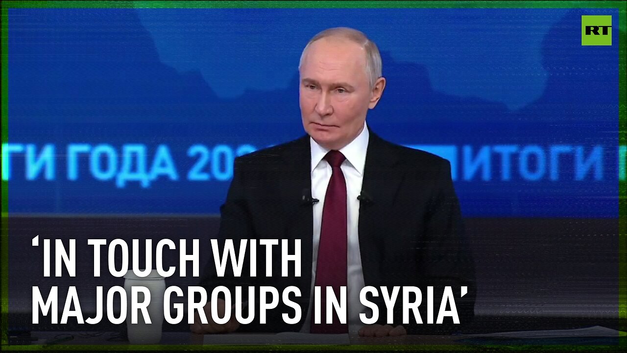 We are in touch with all the major groups that control the situation in Syria – Putin