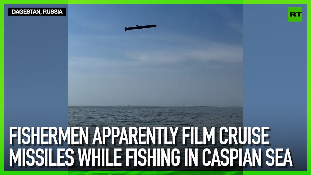 Fishermen apparently film cruise missiles while fishing in Caspian Sea