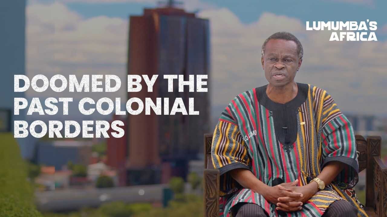 Lumumba's Africa | Doomed by past colonial borders