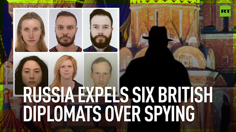 Russia expels six British diplomats over spying