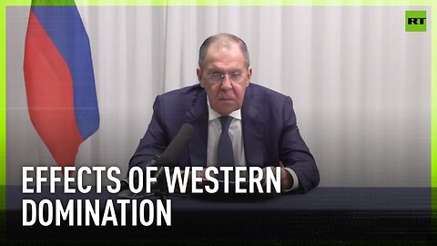 Inequality seen internationally is the result of Western domination – Lavrov
