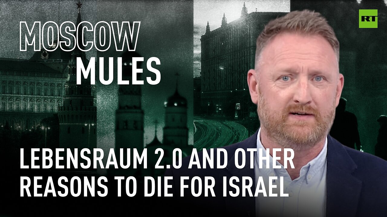 Moscow Mules | Lebensraum 2.0 and other reasons to die for Israel