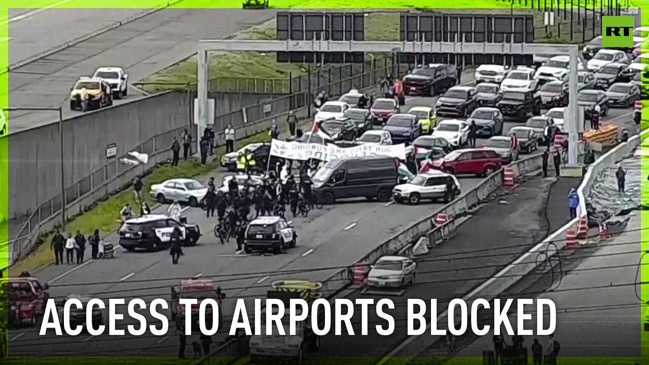 Pro-Palestinian protesters block roads to two major US airports