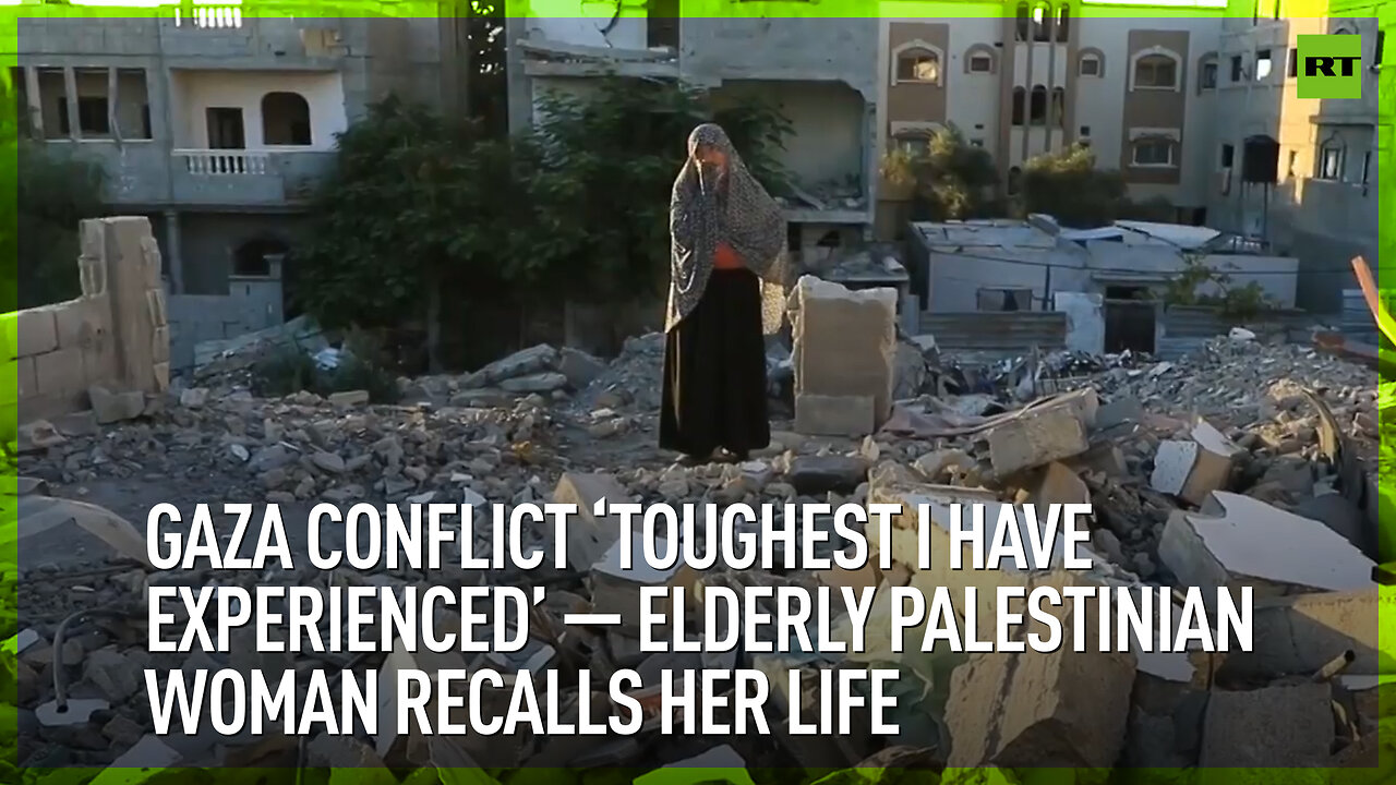 Gaza conflict ‘toughest I have experienced’ – elderly Palestinian woman recalls her life