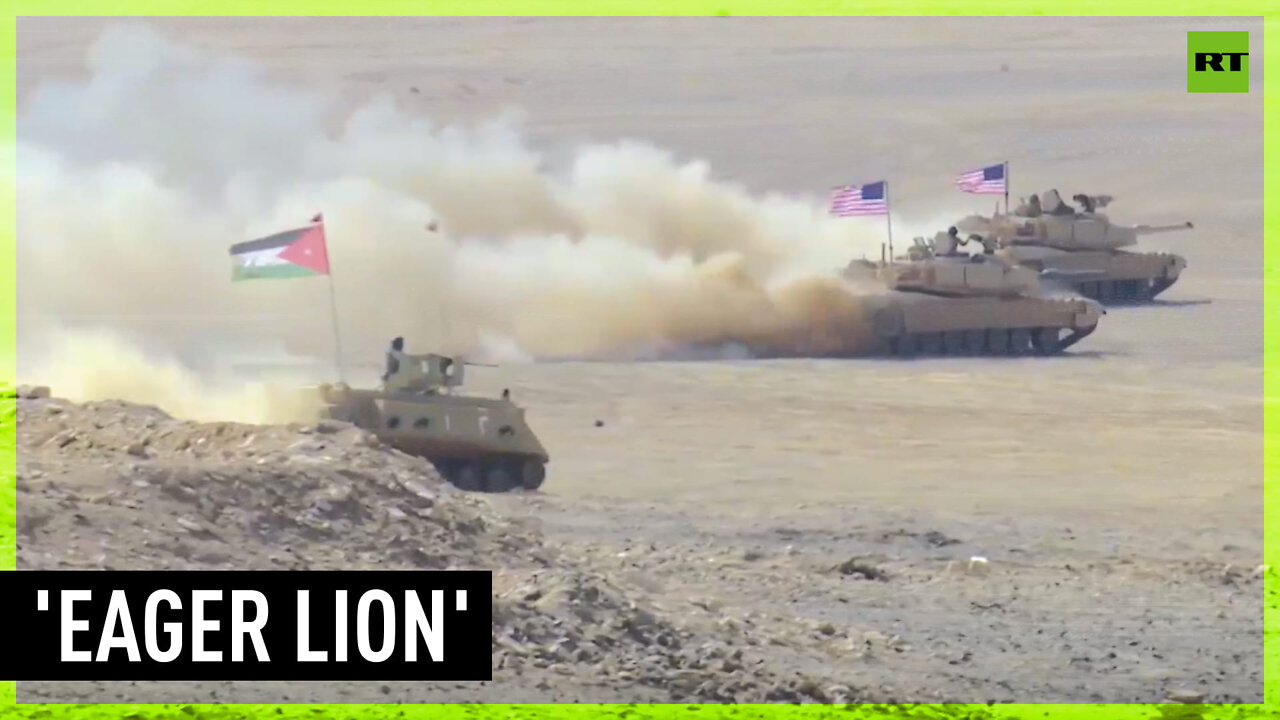 'Exercise Eager Lion' | US forces join partners for live-fire military drills