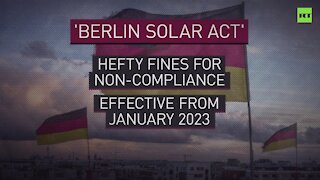 Going solar | Berlin set to make solar panels obligatory for new buildings