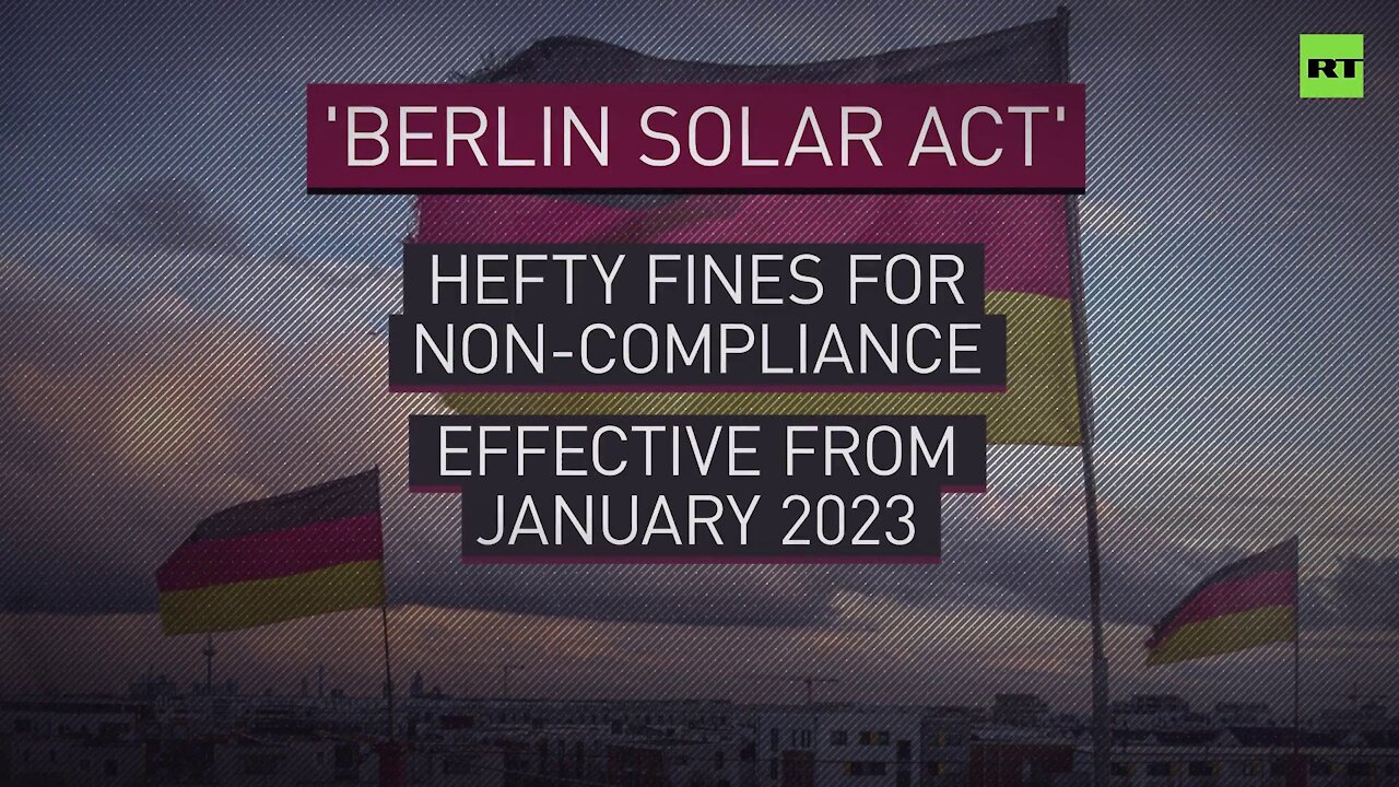 Going solar | Berlin set to make solar panels obligatory for new buildings