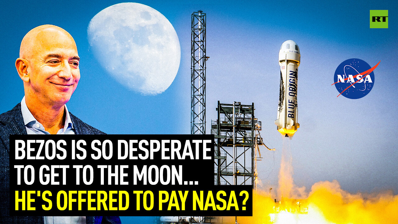 Jeff Bezos is so desperate to get to the Moon... he's offering to pay NASA?