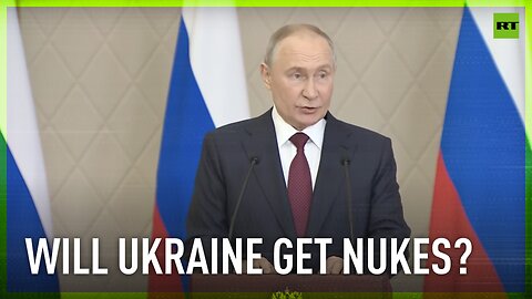 We won't let this happen – Putin on possibility of Ukraine getting nukes