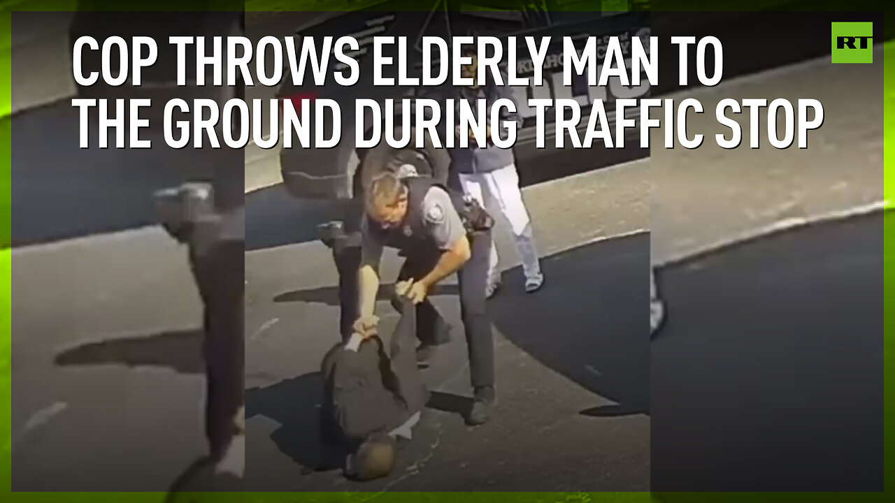 Tough cop bodyslams 70-year-old over traffic ticket