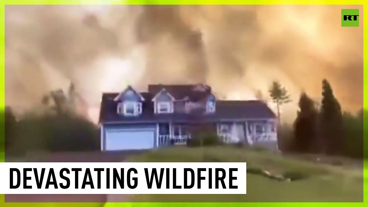 Thousands forced to evacuate as massive wildfire rips through Canada's Nova Scotia