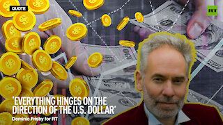 Everything hinges on the direction of the US dollar — Dominic Frisby for RT