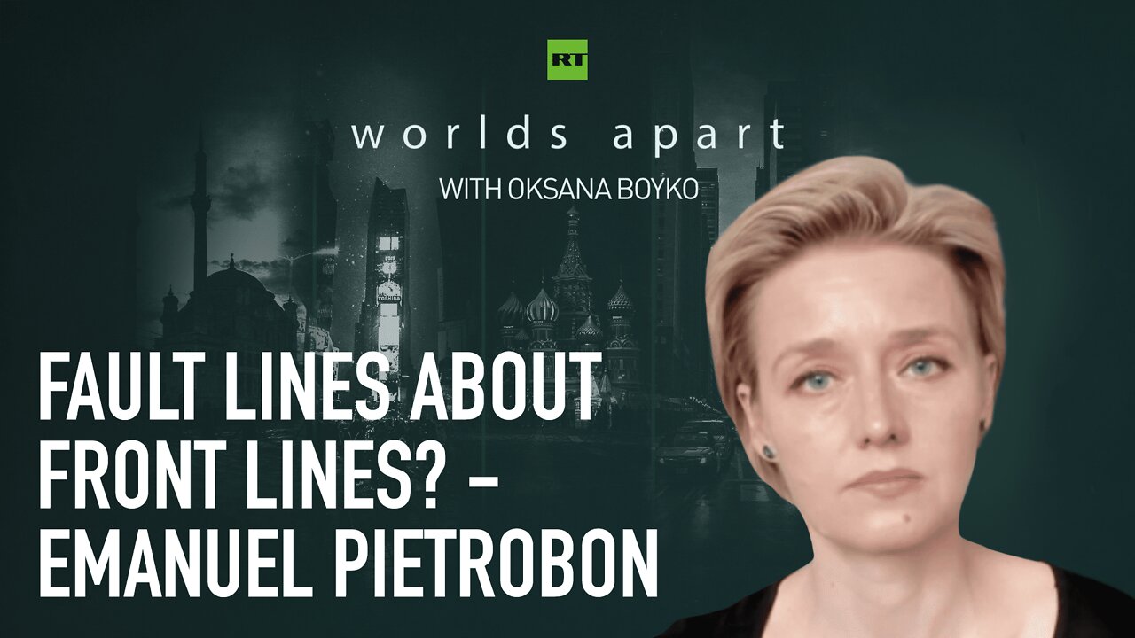 Worlds Apart | Fault lines about front lines? - Emanuel Pietrobon