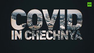 COVID in CHECHNYA! A victorious war?