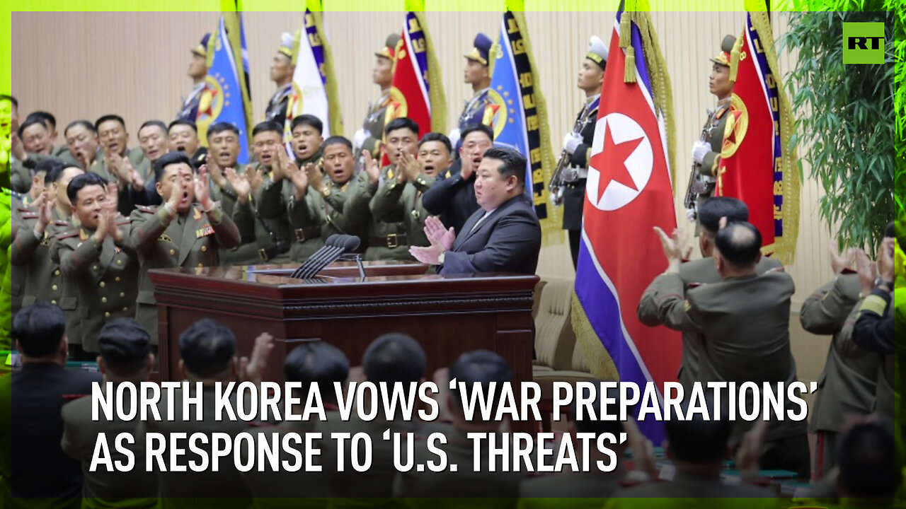 North Korea vows ‘war preparations’ as response to ‘U.S. threats’