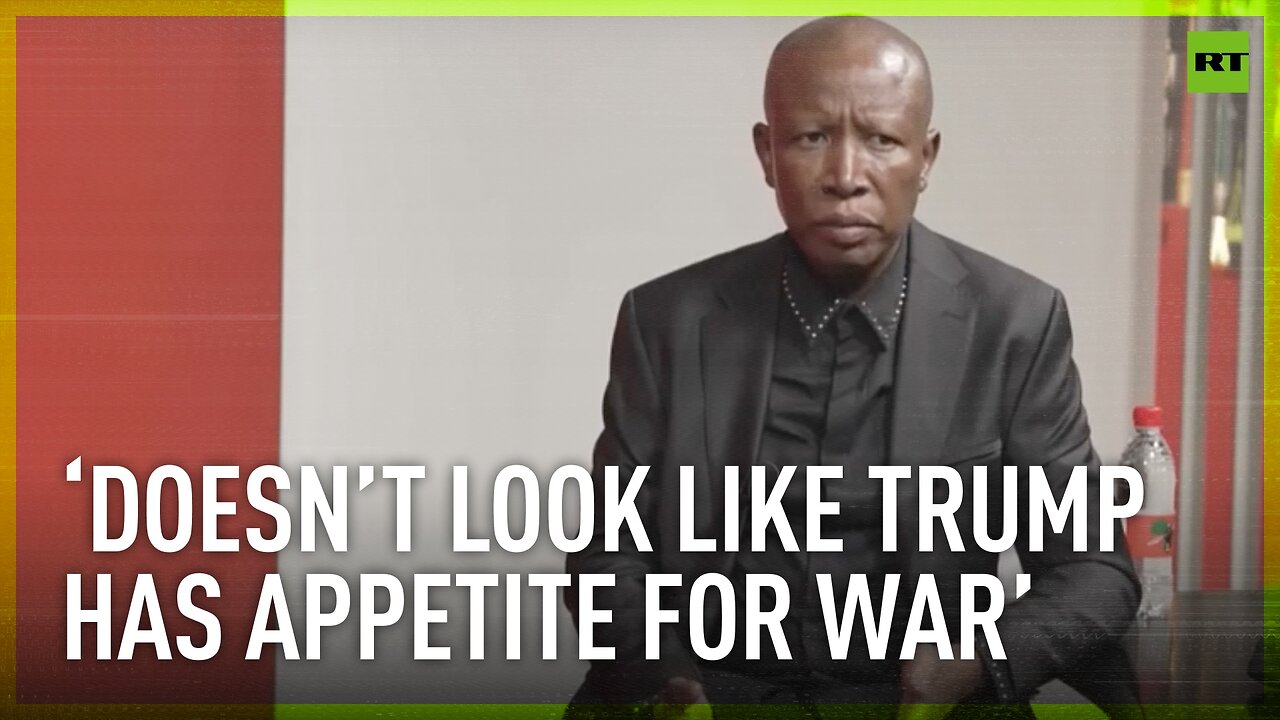 It doesn’t seem like Trump has an appetite for war – Julius Malema