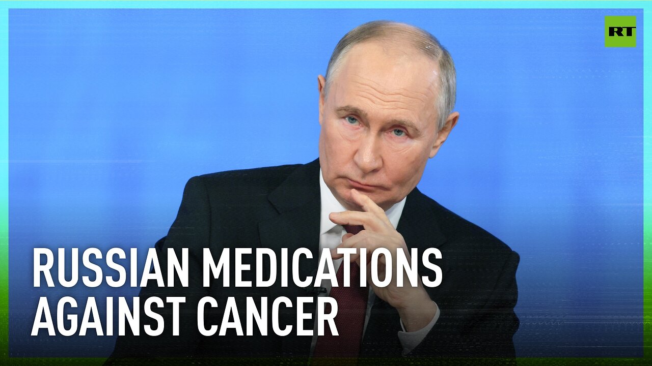 We've come up with our own medications against cancer – Putin