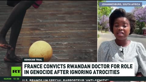 France sentences Rwandan doctor for role in Tutsi genocide | What about France's role?