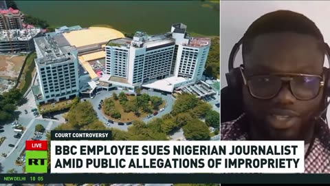 BBC employee sues Nigerian journalist amid public allegations of impropriety