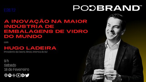 A INOVAÇÃO NA MAIOR INDÚSTRIA DE EMBALAGENS DE VIDRO DO MUNDO E28:T2