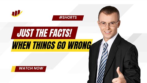 Just the Facts - 3 Tips When Things Go Wrong at Work #shorts