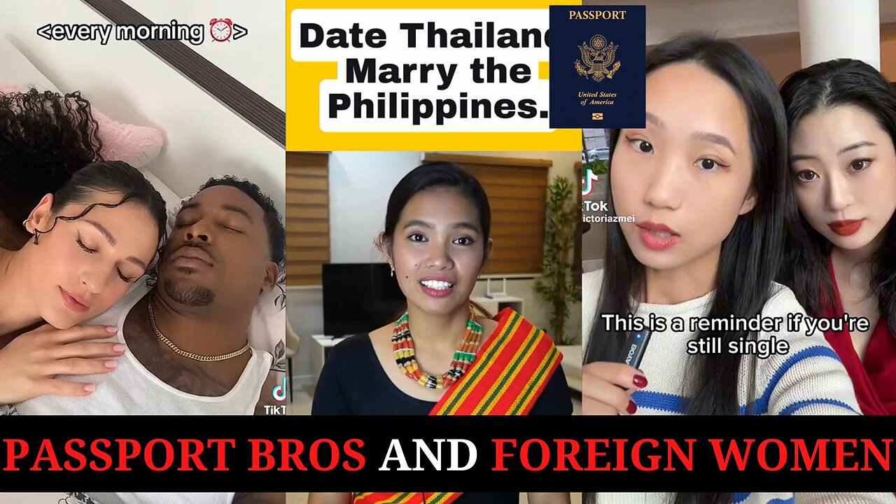 Passport Bros and Foreign Women