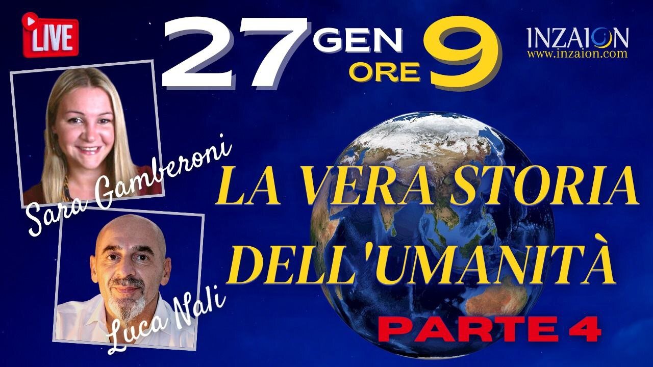 LA VERA STORIA DELL' UMANITÀ - PARTE 4. Con Luca Nali