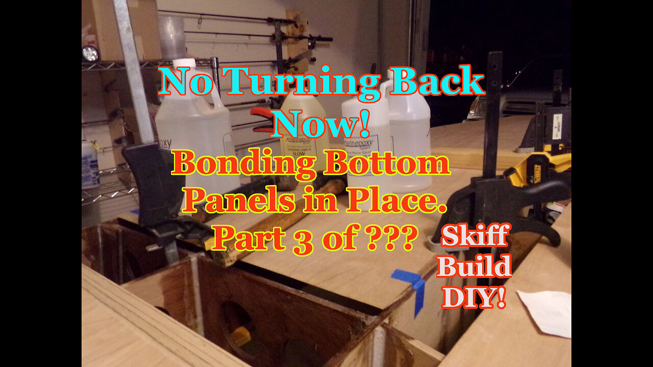 Bottom Panel Install Part 3, Flats Skiff boat Build - August 2021