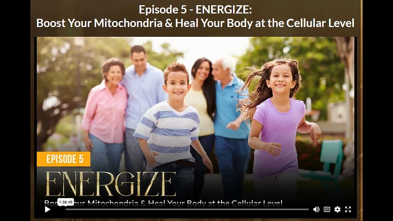 AH - ABSOLUTE HEALING: EPISODE 5 ENERGIZE: Boost Your Mitochondria & Heal Your Body at the Cellular Level