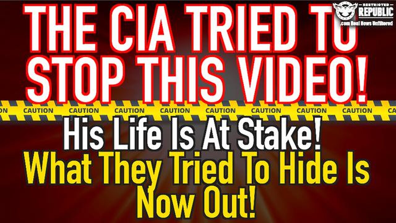 THE CIA TRIED TO STOP THIS VIDEO! HIS LIFE IS AT STAKE! WHAT THEY TRIED TO HIDE IS NOW OUT!