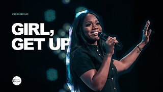 Girl, Get Up | Sarah Jakes Roberts