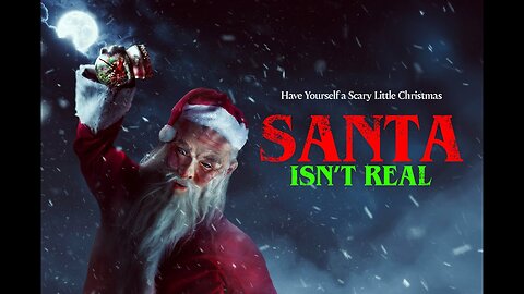 Santa Isn't Real (2023)